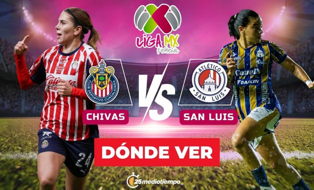 Chivas y San Luis EN VIVO: Horario y Dónde Ver el Partido de Liga MX Femenil 2026