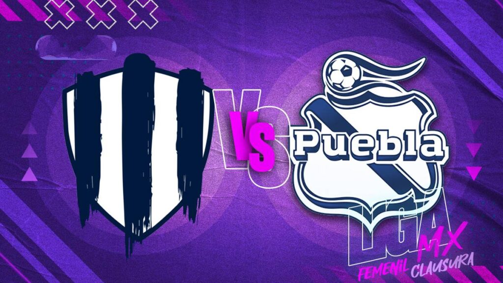 Rayadas vs Puebla Femenil EN VIVO: Sigue el duelo de la Liga MX Clausura 2026