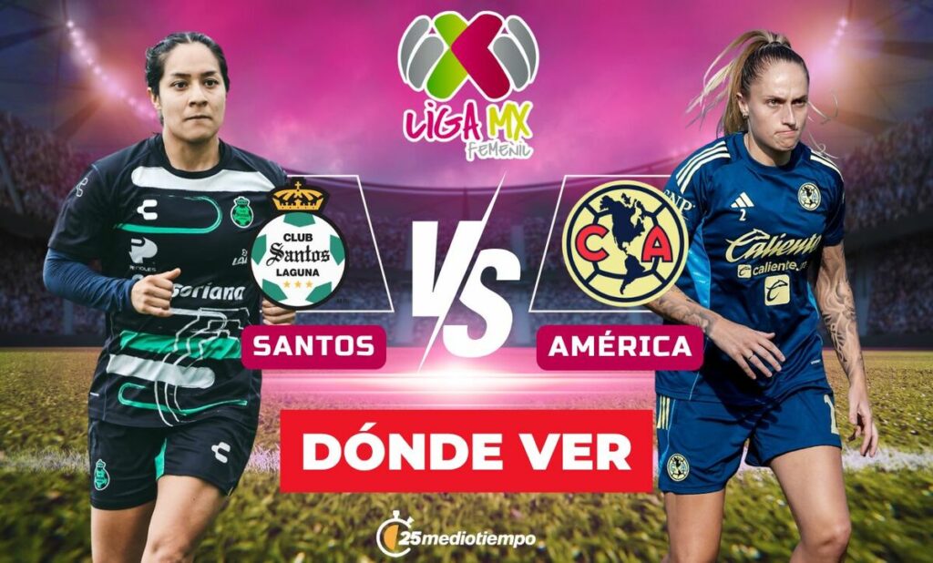 Santos vs América EN VIVO: Todo lo que necesitas saber sobre el partido de la Liga MX Femenil 2026