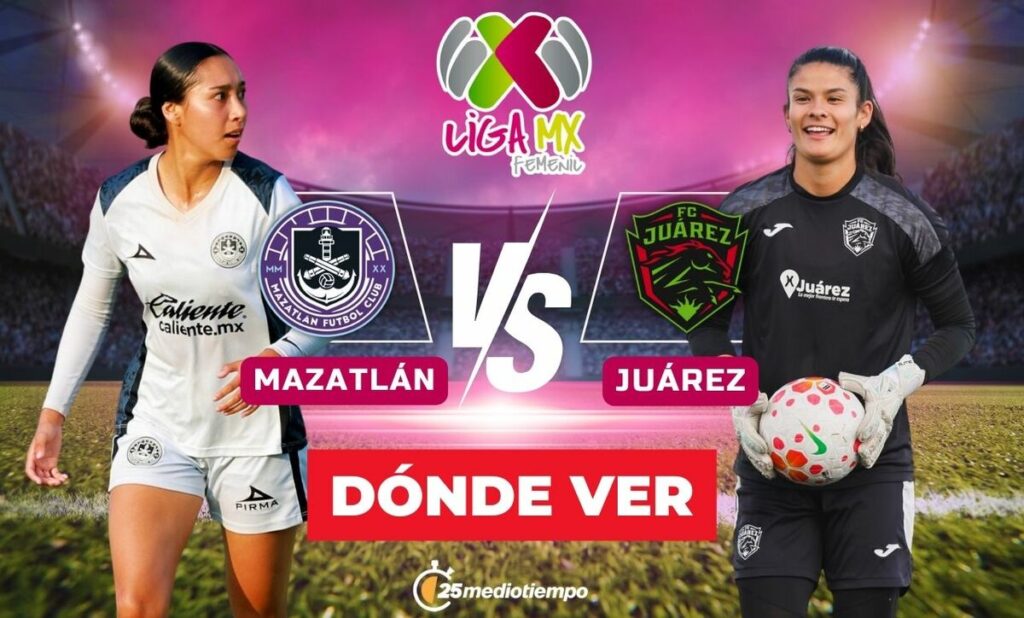 Mazatlán se enfrenta a FC Juárez Femenil: Horario y canal para el partido EN VIVO de la Jornada 1 del Clausura 2026