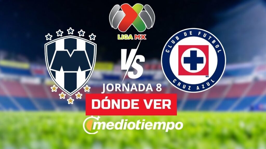 Rayados vs Cruz Azul: Transmisión EN VIVO y Horarios del Partido de la Liga MX