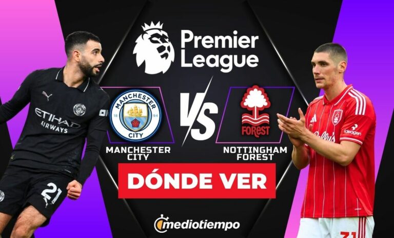 Premier League: Hora y Dónde Ver en Vivo Manchester City vs Nottingham Forest Hoy