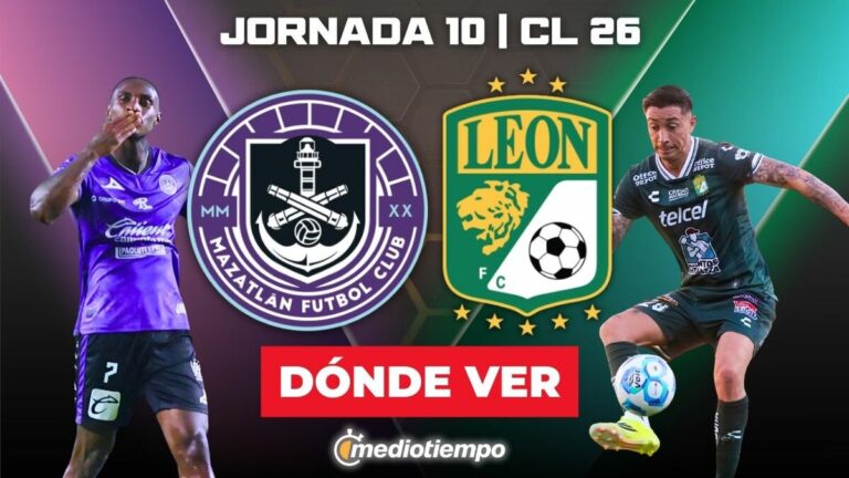 Mazatlán vs León: Horario y Dónde Ver el Partido de la Jornada 10 – Clausura 2026