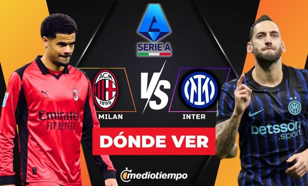 Milan vs. Inter de Milán EN VIVO: Horario y Dónde Ver el Derby della Madonnina 2026
