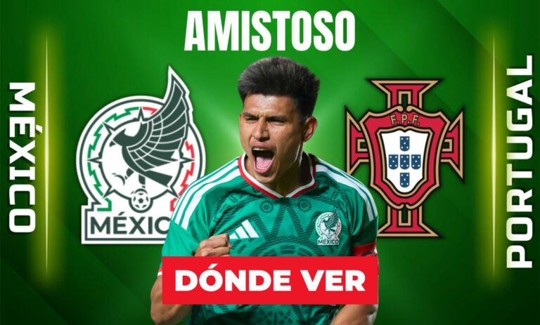 Partido México vs Portugal: Dónde y cuándo verlo EN VIVO hoy rumbo al Mundial 2026
