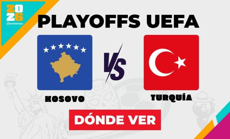 ¡No te pierdas el Kosovo vs Turquía en vivo! Horario y canal para la Final Playoff UEFA 2026