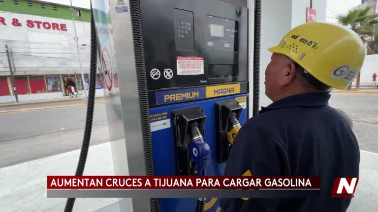 Gasolina Barata: Aumenta El Cruce A Tijuana Por Gasolina Más Barata