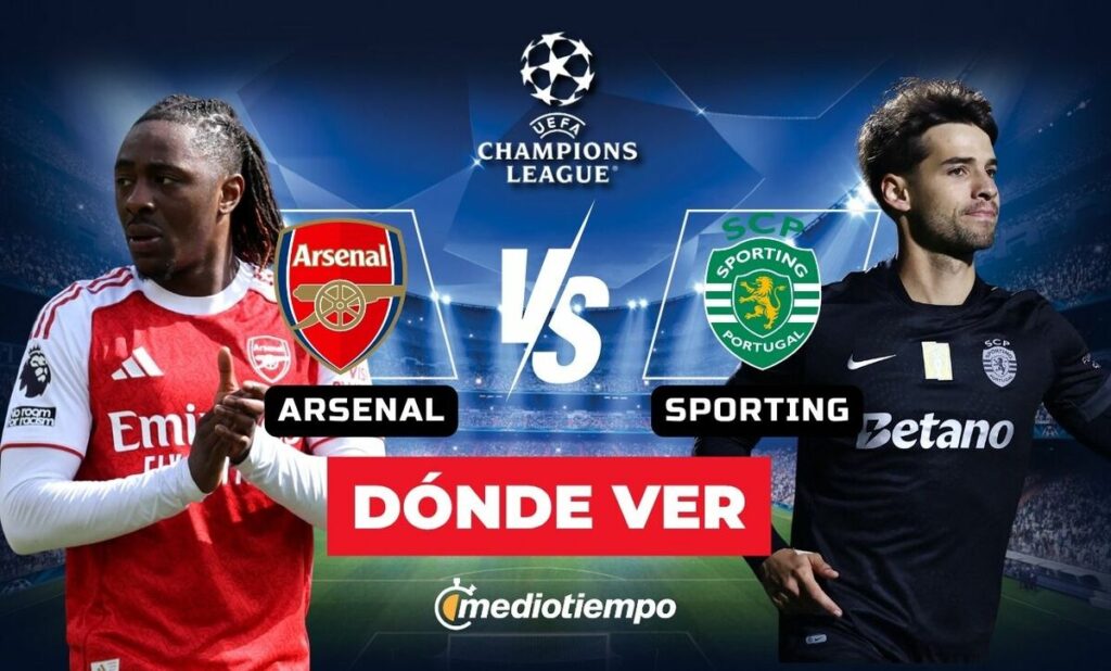 Arsenal vs. Sporting: Horario y Dónde Ver en Vivo el Partido de Champions League 2023