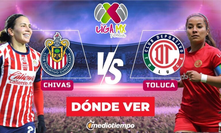 Chivas vs Toluca: Horario y Dónde Ver el Partido en Vivo de la Liga MX Femenil Este 2026