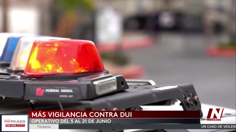 Operativos DUI intensivos en Las Vegas: 17 noches de control contra conductores ebrios
